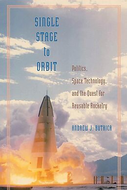 E-Book (epub) Single Stage to Orbit von Andrew J. Butrica