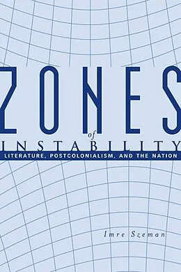 E-Book (epub) Zones of Instability von Imre Szeman