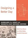 E-Book (epub) Designing a Better Day von Keith Diaz Moore