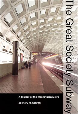 eBook (epub) Great Society Subway de Zachary M. Schrag