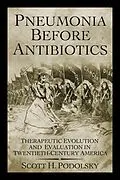 ePUB Pneumonia Before Antibiotics von Scott H. Podolsky
