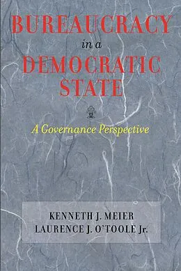ePUB Bureaucracy in a Democratic State von Kenneth J. Meier