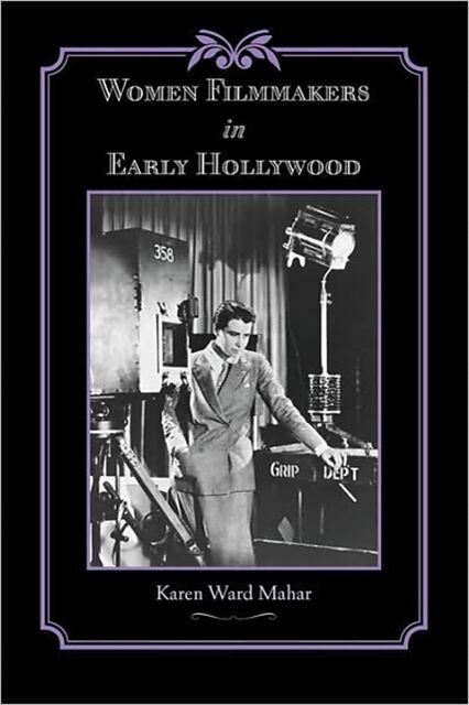 Women Filmmakers in Early Hollywood