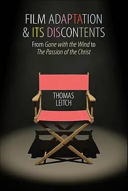 E-Book (epub) Film Adaptation and Its Discontents von Thomas Leitch