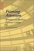 E-Book (epub) Framing Attention von Lutz Koepnick