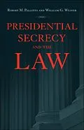 E-Book (epub) Presidential Secrecy and the Law von Robert M. Pallitto