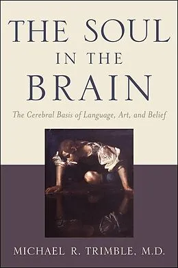 E-Book (epub) Soul in the Brain von Michael R. Trimble