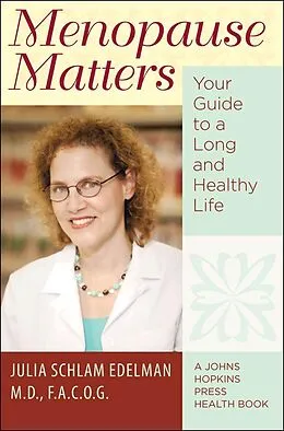 E-Book (epub) Menopause Matters von Julia Schlam Edelman