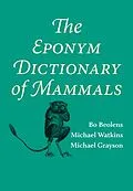 E-Book (epub) Eponym Dictionary of Mammals von Bo Beolens