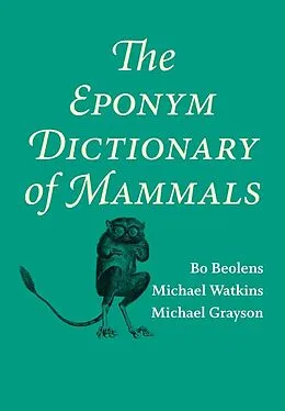 E-Book (epub) Eponym Dictionary of Mammals von Bo Beolens