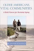 E-Book (epub) Older Americans, Vital Communities von W. Andrew Achenbaum