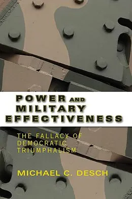 E-Book (epub) Power and Military Effectiveness von Michael C. Desch