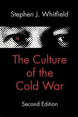E-Book (epub) Culture of the Cold War von Stephen J. Whitfield
