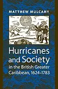 E-Book (epub) Hurricanes and Society in the British Greater Caribbean, 1624-1783 von Matthew Mulcahy