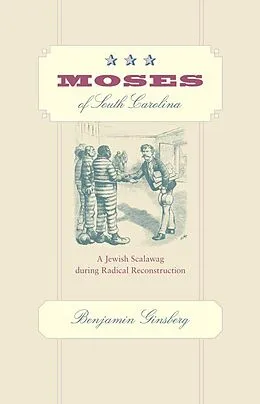 E-Book (epub) Moses of South Carolina von Benjamin Ginsberg