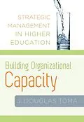 E-Book (epub) Building Organizational Capacity von J. Douglas Toma