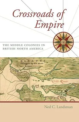E-Book (epub) Crossroads of Empire von Ned C. Landsman