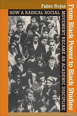 E-Book (epub) From Black Power to Black Studies von Fabio Rojas