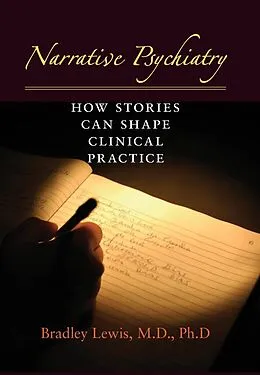 E-Book (epub) Narrative Psychiatry von Bradley Lewis