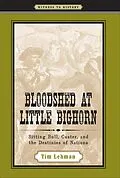 E-Book (epub) Bloodshed at Little Bighorn von Tim Lehman