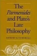 The Parmenides and Plato's Late Philosophy