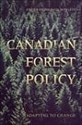 Fester Einband Canadian Forest Policy von 