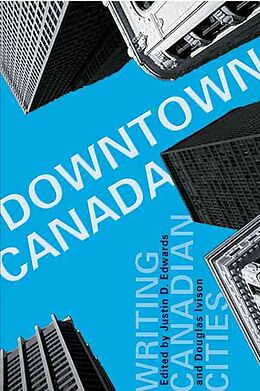 Livre Relié Downtown Canada de Justin D. Ivison, Douglas Edwards
