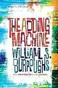 Kartonierter Einband The Adding Machine von William S Burroughs