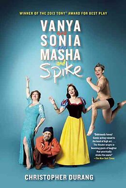 Poche format B Vanya and Sonia and Masha and Spike de Christopher Durang