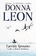 Couverture cartonnée Earthly Remains: A Commissario Guido Brunetti Mystery de Donna Leon