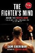 Kartonierter Einband The Fighter's Mind von Sam Sheridan