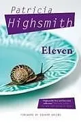 Kartonierter Einband Eleven von Highsmith Patricia