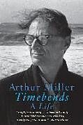 Kartonierter Einband Timebends von Arthur Miller