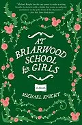 E-Book (epub) At Briarwood School for Girls von Michael Knight