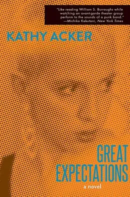 E-Book (epub) Great Expectations von Kathy Acker