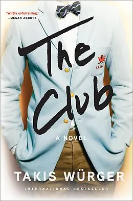 E-Book (epub) The Club von Takis Würger