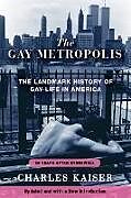 Couverture cartonnée The Gay Metropolis de Charles Kaiser