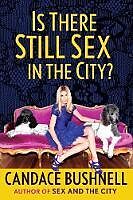 Livre Relié Is There Still Sex in the City? de Candace Bushnell