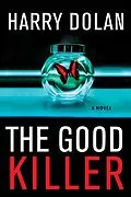 E-Book (epub) The Good Killer von Harry Dolan