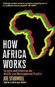 Fester Einband How Africa Works von Joe Studwell