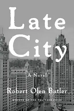 E-Book (epub) Late City von Robert Olen Butler