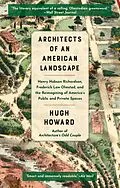 E-Book (epub) Architects of an American Landscape von Hugh Howard