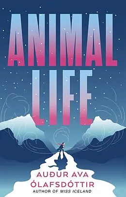 E-Book (epub) Animal Life von Auður Ava Ólafsdóttir