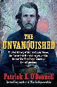 Livre Relié The Unvanquished de Patrick K O'Donnell