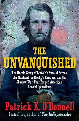 E-Book (epub) The Unvanquished von Patrick K. O'Donnell