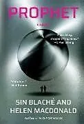 Kartonierter Einband Prophet von Helen MacDonald, Sin Blaché