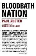 Couverture cartonnée Bloodbath Nation de Paul Auster