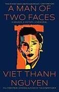 Kartonierter Einband A Man of Two Faces von Viet Thanh Nguyen
