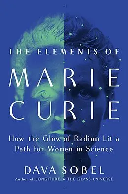 E-Book (epub) The Elements of Marie Curie von Dava Sobel