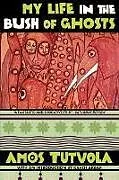 Taschenbuch My Life in the Bush of Ghosts von Amos Tutuola